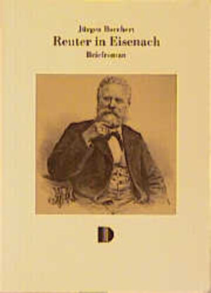 Buchcover Reuter in Eisenach | Jürgen Borchert | EAN 9783910150331 | ISBN 3-910150-33-0 | ISBN 978-3-910150-33-1