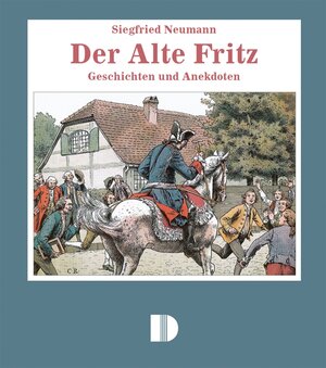 Buchcover Der Alte Fritz  | EAN 9783910150621 | ISBN 3-910150-62-4 | ISBN 978-3-910150-62-1