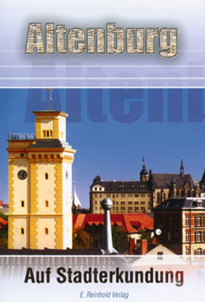 Buchcover Altenburg | Roland Ludwig | EAN 9783910166325 | ISBN 3-910166-32-6 | ISBN 978-3-910166-32-5
