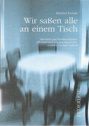 Buchcover Wir sassen alle an einem Tisch | Manfred Kuhnke | EAN 9783910170483 | ISBN 3-910170-48-X | ISBN 978-3-910170-48-3