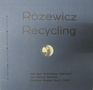 Buchcover Recycling | Tadeusz Rozewicz | EAN 9783910172739 | ISBN 3-910172-73-3 | ISBN 978-3-910172-73-9