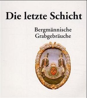 Buchcover Die letzte Schicht | Helmut Wilsdorf | EAN 9783910186125 | ISBN 3-910186-12-2 | ISBN 978-3-910186-12-5