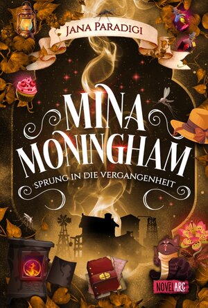 Buchcover Mina Moningham - Sprung in die Vergangenheit | Jana Paradigi | EAN 9783910238589 | ISBN 3-910238-58-0 | ISBN 978-3-910238-58-9