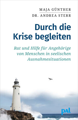 Buchcover Durch die Krise begleiten | Maja Günther | EAN 9783910253520 | ISBN 3-910253-52-0 | ISBN 978-3-910253-52-0
