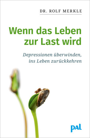 Buchcover Wenn das Leben zur Last wird | Rolf Merkle | EAN 9783910253575 | ISBN 3-910253-57-1 | ISBN 978-3-910253-57-5