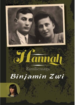 Buchcover Hannah | Binjamin Zwi | EAN 9783910325258 | ISBN 3-910325-25-4 | ISBN 978-3-910325-25-8