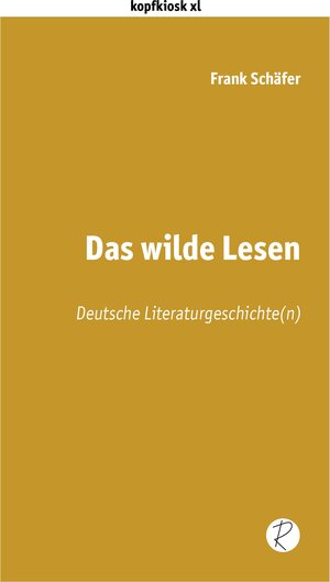 Buchcover Das wilde Lesen | Frank Schäfer | EAN 9783910335080 | ISBN 3-910335-08-X | ISBN 978-3-910335-08-0