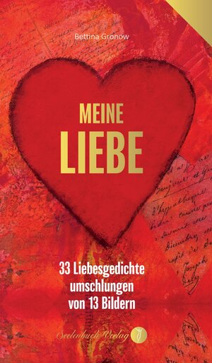 Buchcover Meine Liebe - Eine Hommage an die Liebe und die Kunst | Bettina Gronow | EAN 9783910337114 | ISBN 3-910337-11-2 | ISBN 978-3-910337-11-4