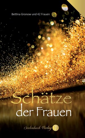 Buchcover Schätze der Frauen | Gronow Bettina | EAN 9783910337589 | ISBN 3-910337-58-9 | ISBN 978-3-910337-58-9