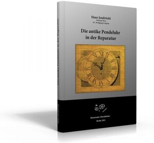 Buchcover Die antike Pendeluhr in der Reparatur | Hans Jendritzki | EAN 9783910414044 | ISBN 3-910414-04-4 | ISBN 978-3-910414-04-4