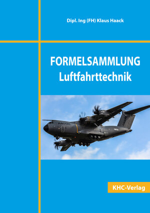 Buchcover FORMELSAMMLUNG Luftfahrttechnik | Klaus Haack | EAN 9783910421103 | ISBN 3-910421-10-5 | ISBN 978-3-910421-10-3