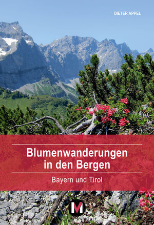 Buchcover Blumenwanderungen in den Bergen | Dieter Appel | EAN 9783910425071 | ISBN 3-910425-07-0 | ISBN 978-3-910425-07-1