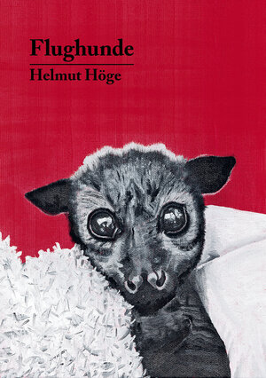 Buchcover Flughunde | Helmut Höge | EAN 9783910431324 | ISBN 3-910431-32-1 | ISBN 978-3-910431-32-4