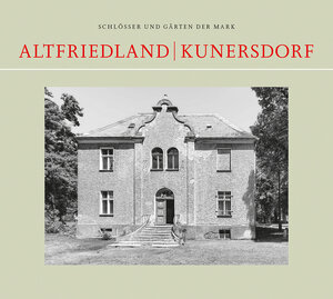 Buchcover Altfriedland/Kunersdorf | Dr. Reinhard Schmook | EAN 9783910447011 | ISBN 3-910447-01-5 | ISBN 978-3-910447-01-1