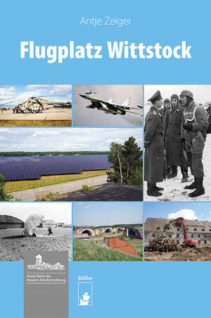 Buchcover Flugplatz Wittstock | Antje Zeiger | EAN 9783910447448 | ISBN 3-910447-44-9 | ISBN 978-3-910447-44-8