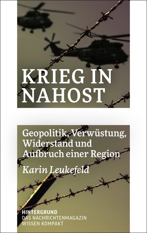 Buchcover Krieg in Nahost | Karin Leukefeld | EAN 9783910568150 | ISBN 3-910568-15-7 | ISBN 978-3-910568-15-0