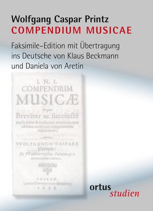 Buchcover COMPENDIUM MUSICAE | Wolfgang Caspar Printz | EAN 9783910684027 | ISBN 3-910684-02-5 | ISBN 978-3-910684-02-7