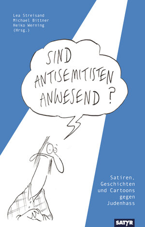 Buchcover Sind Antisemitisten anwesend?  | EAN 9783910775183 | ISBN 3-910775-18-7 | ISBN 978-3-910775-18-3