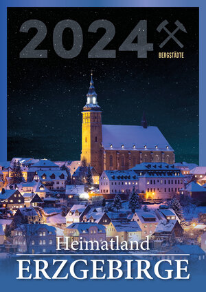 Buchcover Heimatland Erzgebirge 2024  | EAN 9783910847019 | ISBN 3-910847-01-3 | ISBN 978-3-910847-01-9