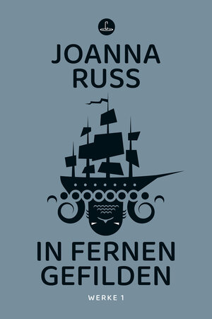 Buchcover In fernen Gefilden | Joanna Russ | EAN 9783910914193 | ISBN 3-910914-19-5 | ISBN 978-3-910914-19-3