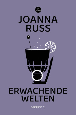 Buchcover Erwachende Welten | Joanna Russ | EAN 9783910914254 | ISBN 3-910914-25-X | ISBN 978-3-910914-25-4