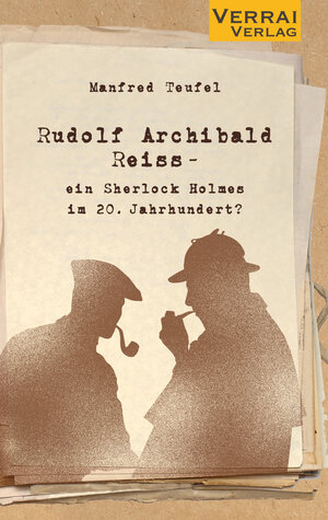 Buchcover Rudolf Archibald Reiss - | Manfred Teufel | EAN 9783910919051 | ISBN 3-910919-05-7 | ISBN 978-3-910919-05-1