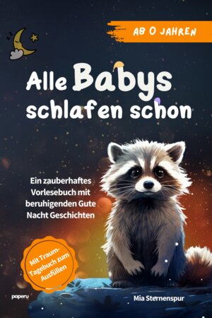 Buchcover Alle Babys schlafen schon | Sternenspur Mia | EAN 9783911099011 | ISBN 3-911099-01-0 | ISBN 978-3-911099-01-1