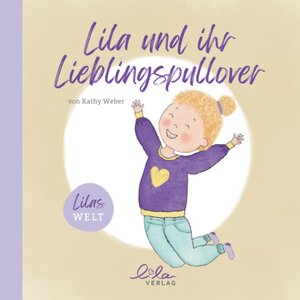 Buchcover Lila und ihr Lieblingspullover | Kathy Weber | EAN 9783911249003 | ISBN 3-911249-00-4 | ISBN 978-3-911249-00-3