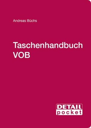 Buchcover Taschenhandbuch VOB | Andreas Büchs | EAN 9783920034263 | ISBN 3-920034-26-0 | ISBN 978-3-920034-26-3
