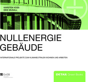Buchcover Nullenergiegebäude | Karsten Voss | EAN 9783920034508 | ISBN 3-920034-50-3 | ISBN 978-3-920034-50-8