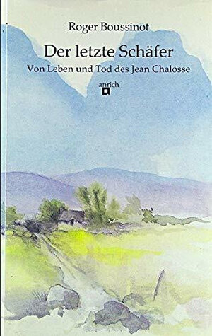 Buchcover Der letzte Schäfer | Roger Boussinot | EAN 9783920110806 | ISBN 3-920110-80-3 | ISBN 978-3-920110-80-6