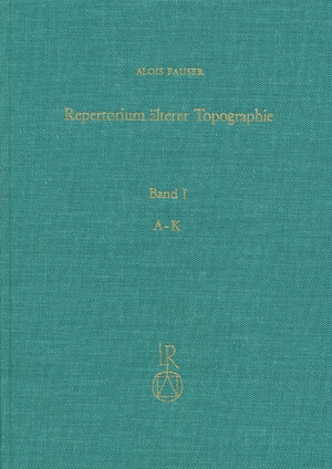 Buchcover Repertorium älterer Topographie | Alois Fauser | EAN 9783920153940 | ISBN 3-920153-94-4 | ISBN 978-3-920153-94-0