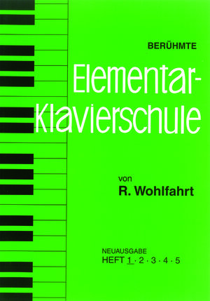 Buchcover Berühmte Elementar-Klavierschule | Robert Wohlfahrt | EAN 9783920361024 | ISBN 3-920361-02-4 | ISBN 978-3-920361-02-4
