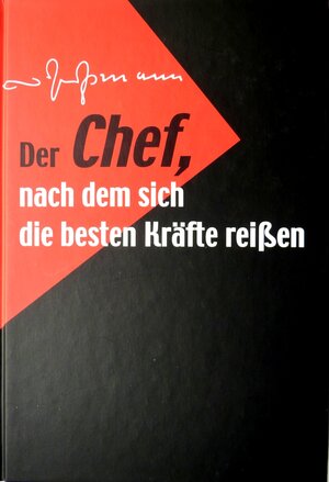 Buchcover Der Chef, nach dem sich die besten Kräfte reißen | Gustav Dr. Großmann | EAN 9783920400013 | ISBN 3-920400-01-1 | ISBN 978-3-920400-01-3