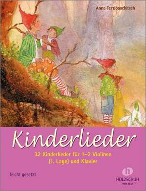 Kinderlieder für Violine (1. Lage) und Klavier: Für Violine (1. Lage) und Klavier. Mit 2. Stimme für Violine ad lib