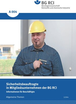 Buchcover A 004 - Sicherheitsbeauftragte in in Mitgliedsunternehmen der BG RCI  | EAN 9783920506173 | ISBN 3-920506-17-0 | ISBN 978-3-920506-17-3