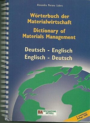 Buchcover Wörterbuch der Materialwirtschaft /Dictionary of Materials Management | Alexandra M Lüders | EAN 9783920560090 | ISBN 3-920560-09-4 | ISBN 978-3-920560-09-0