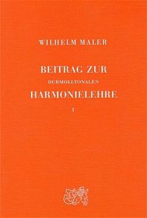 Beitrag zur durmolltonalen Harmonielehre, in 2 Bdn., Bd.1, Lehrbuch