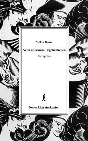 Buchcover Neun unerhörte Begebenheiten | Volker Bunse | EAN 9783920591940 | ISBN 3-920591-94-1 | ISBN 978-3-920591-94-0