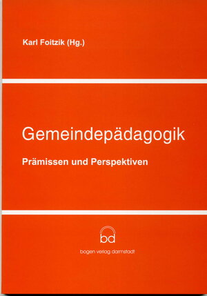 Buchcover Gemeindepädagogik-Prämissen und Perspektiven  | EAN 9783920606323 | ISBN 3-920606-32-9 | ISBN 978-3-920606-32-3