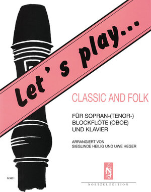 Buchcover Let's play Classic and Folk  | EAN 9783920696171 | ISBN 3-920696-17-4 | ISBN 978-3-920696-17-1