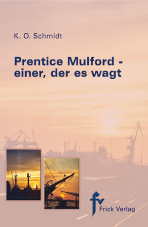 Buchcover Prentice Mulford - einer, der es wagt | K.O. Schmidt | EAN 9783920780306 | ISBN 3-920780-30-2 | ISBN 978-3-920780-30-6