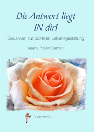 Buchcover Die Antwort liegt in dir | Verena Pickart Demont | EAN 9783920780825 | ISBN 3-920780-82-5 | ISBN 978-3-920780-82-5