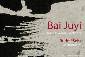 Buchcover Bai Juyi | Juyi Bai | EAN 9783920821702 | ISBN 3-920821-70-X | ISBN 978-3-920821-70-2