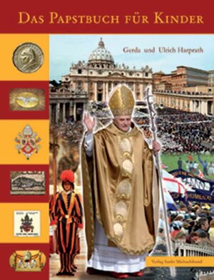 Buchcover Das Papstbuch für Kinder | Gerda Harprath | EAN 9783920821894 | ISBN 3-920821-89-0 | ISBN 978-3-920821-89-4