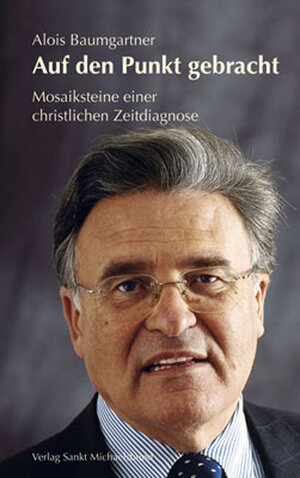 Buchcover Auf den Punkt gebracht | Alois Baumgartner | EAN 9783920821931 | ISBN 3-920821-93-9 | ISBN 978-3-920821-93-1