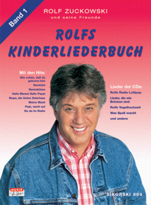 Rolfs Kinderliederbuch. Melodie, Akkorde, Gitarrengriffe: Rolfs Kinderliederbuch, Bd.1, Alle Lieder von Radio Lollipop, Was Spaß macht . . ., Rolfs Vogelhochzeit u. v. a.