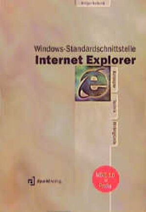 Buchcover Windows-Standardschnittstelle Internet Explorer | Holger Reibold | EAN 9783920993867 | ISBN 3-920993-86-1 | ISBN 978-3-920993-86-7