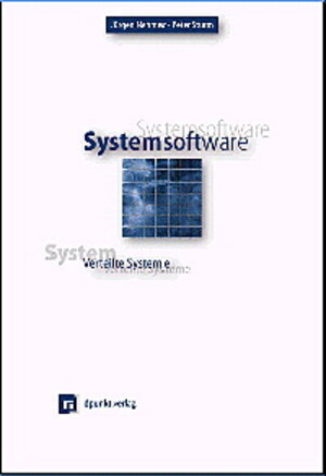 Buchcover Systemsoftware - Verteilte Systeme | Jürgen Nehmer | EAN 9783920993935 | ISBN 3-920993-93-4 | ISBN 978-3-920993-93-5