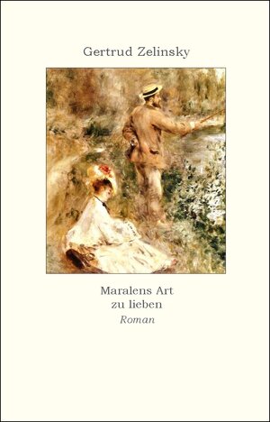 Buchcover Maralenas Art zu lieben | Gertrud Zelinsky | EAN 9783921249741 | ISBN 3-921249-74-0 | ISBN 978-3-921249-74-1
